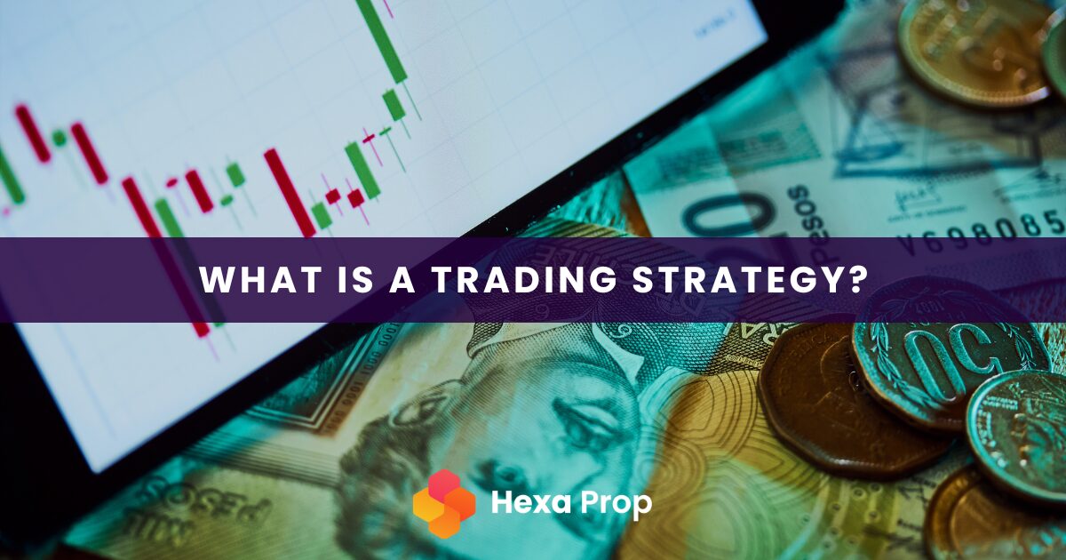 What is a Trading Strategy?